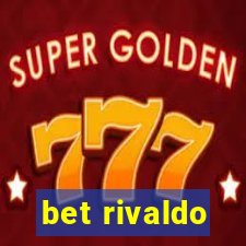 bet rivaldo